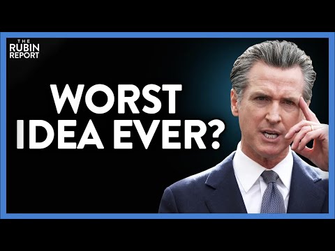 California Might Try It's WORST Idea Yet to Solve a Problem It Created | @The Rubin Report