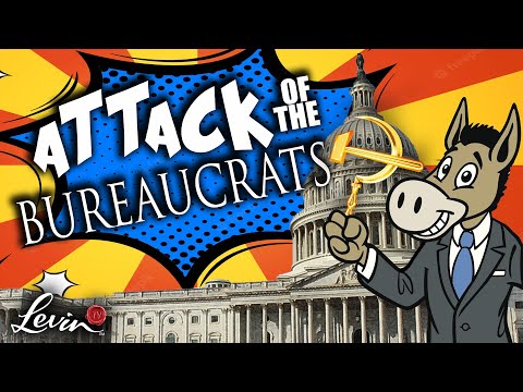 @LevinTV: Beware the Attack of Dem Bureaucrats