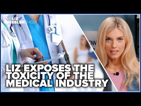 Liz exposes the toxicity of the medical industry