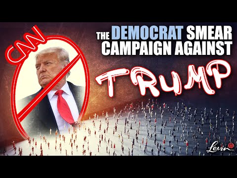 The Democrat Smear Campaign Against Trump | @LevinTV