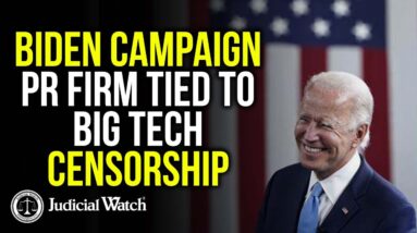 Biden Campaign PR Firm Tied To Big Tech Censorship!