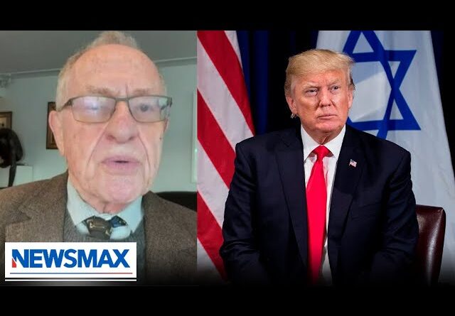 Dershowitz: I didn't vote for Trump but I admire what he's done for Israel