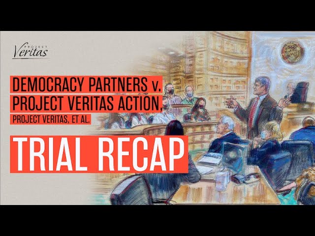 RECAP | JOURNALISM ON TRIAL | Democracy Partners v. Project Veritas Action, Project Veritas et al.