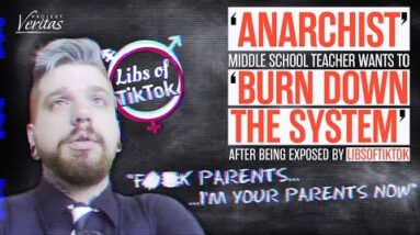 ‘Anarchist’ Teacher Wants to ‘Burn Down the System’ After Being Exposed for ‘Woke’ Indoctrination