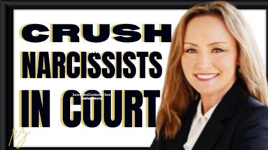 Dealing With A Narcissist In Court? Use These KEY Techniques To WIN