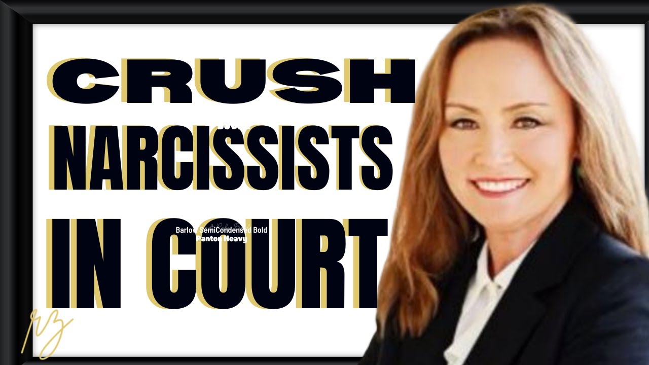 Dealing With A Narcissist In Court? Use These KEY Techniques To WIN