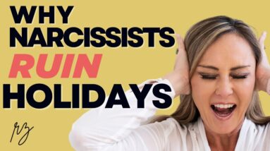 Why Narcissists Ruin Holidays