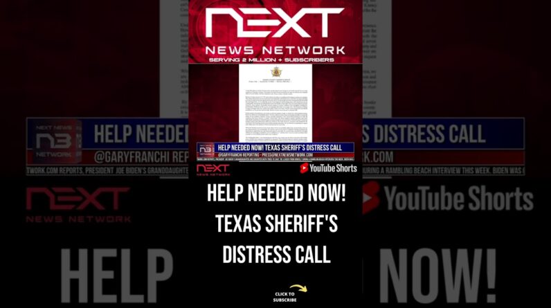 Borders In Chaos: Help Needed Now! Texas Sheriff's Distress Call