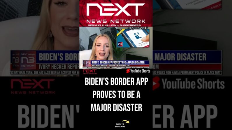 Biden's Border App Proves To Be a Major Disaster #shorts