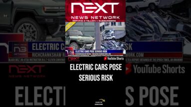 Electric Cars Pose Serious Risk #shorts