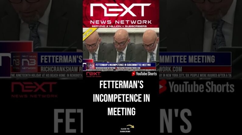 Fetterman's Incompetence in Subcommittee Meeting #shorts