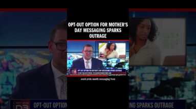 Opt-Out Option for Mother's Day Messaging Sparks Outrage