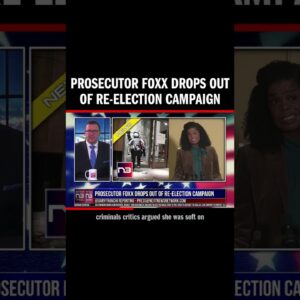 Prosecutor Foxx Drops Out of Re-Election Campaign