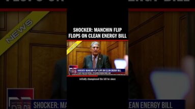 Shocker: Manchin Flip Flops on Clean Energy Bill