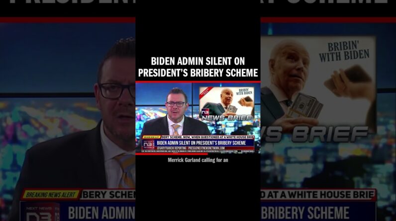 Biden Admin Silent on President’s Bribery Scheme