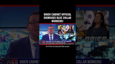Biden Cabinet Official Dismisses Blue Collar Workers!