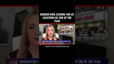 Burger King Closing 400 US Locations by End of The Year