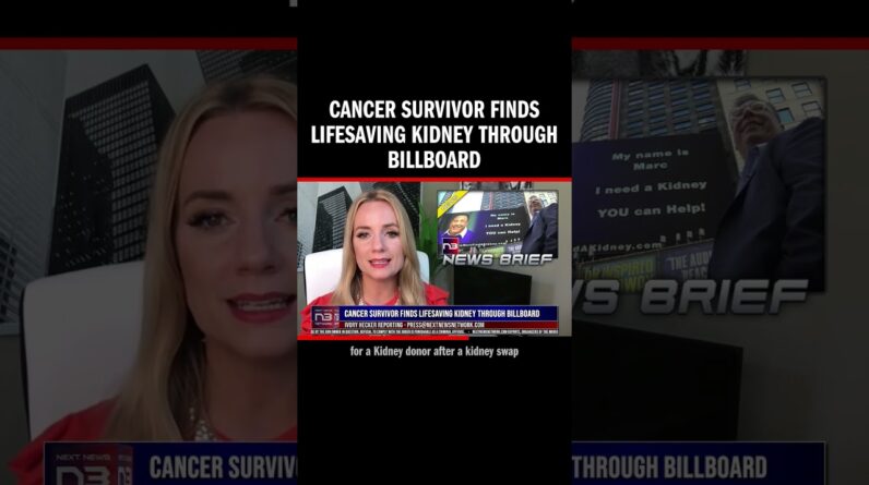 Cancer Survivor Finds Lifesaving Kidney Through Billboard