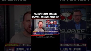 Channel's Fate Hangs in Balance - Millions Affected!