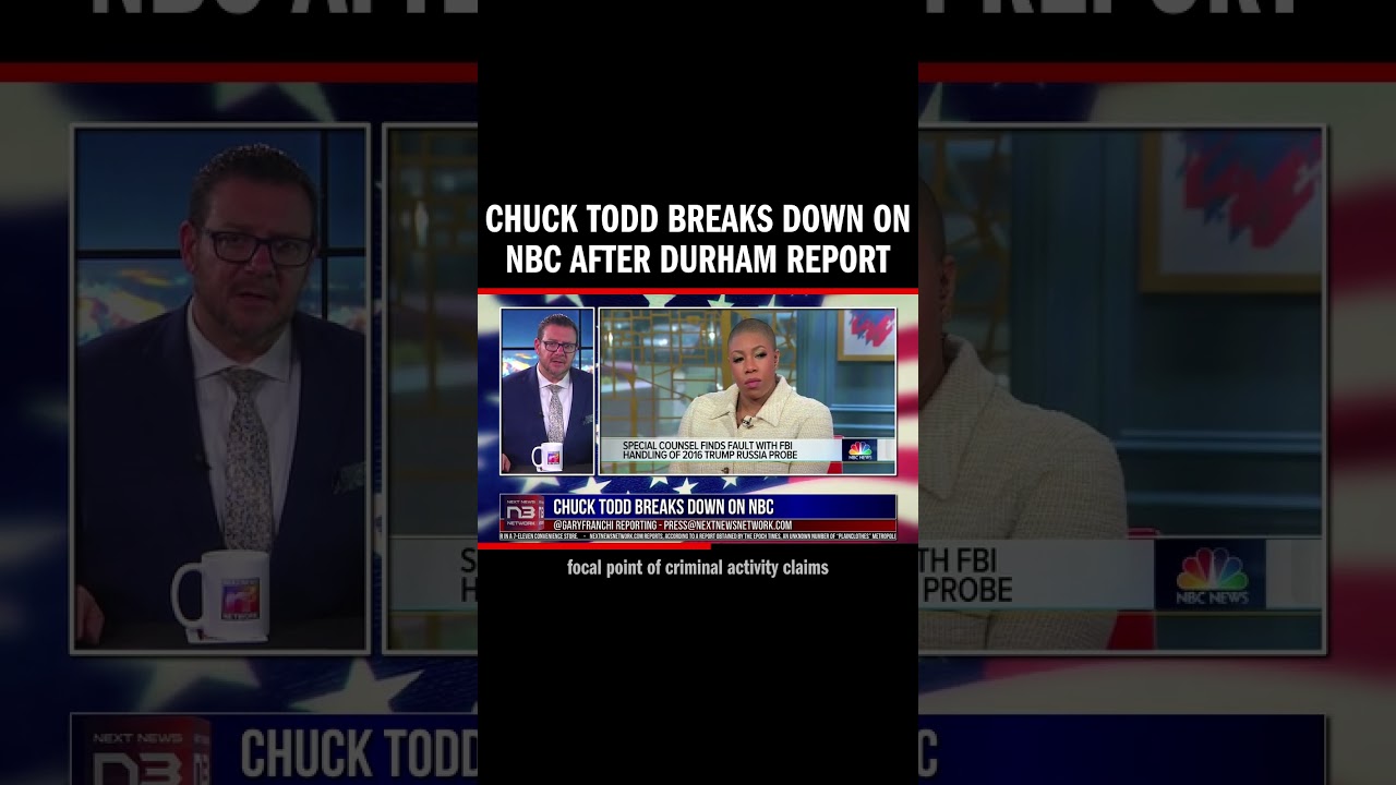 Chuck Todd Breaks Down On NBC After Durham Report