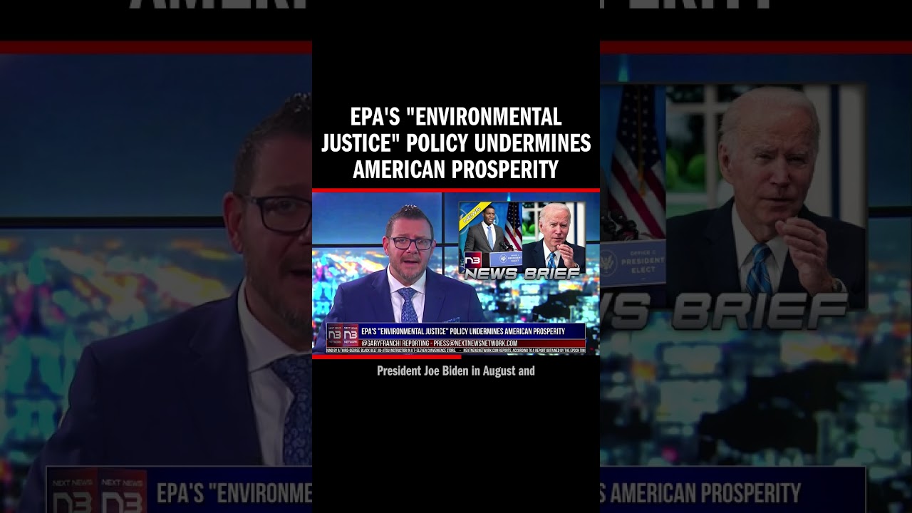 EPA's "Environmental Justice" Policy Undermines American Prosperity