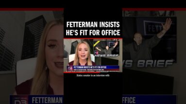 FETTERMAN INSISTS HE'S FIT FOR OFFICE