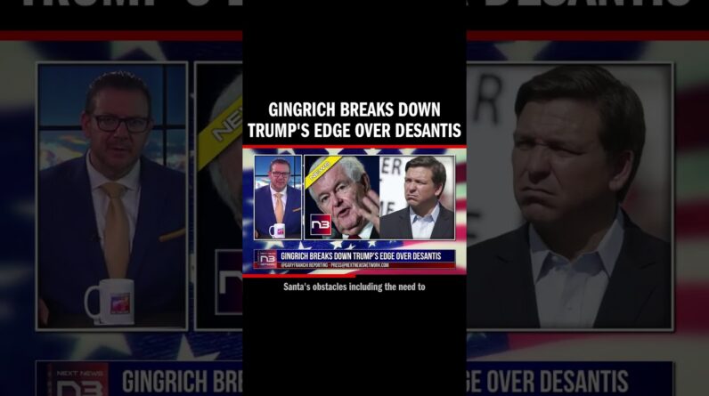 Gingrich Breaks DOWN Trump's Edge Over DeSantis