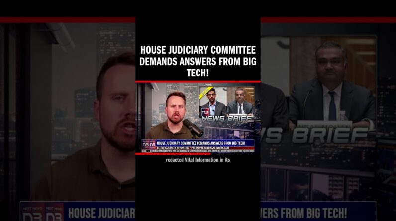 House Judiciary Committee Demands Answers from Big Tech!