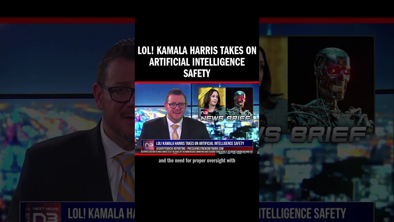 LOL! Kamala Harris Takes on Artificial Intelligence Safety