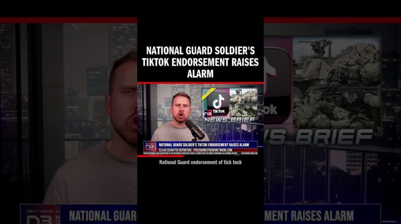 National Guard soldier's TikTok endorsement raises alarm