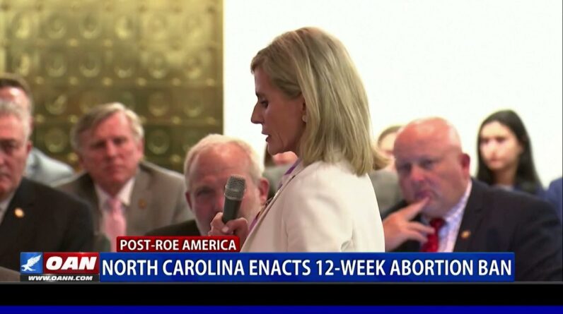 North Carolina Enacts 12-week Abortion ban