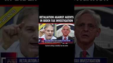 Retaliation Against Agents in Biden Tax Investigation