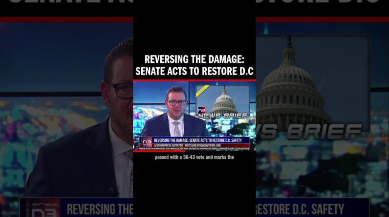 Reversing the Damage: Senate Acts to Restore D.C