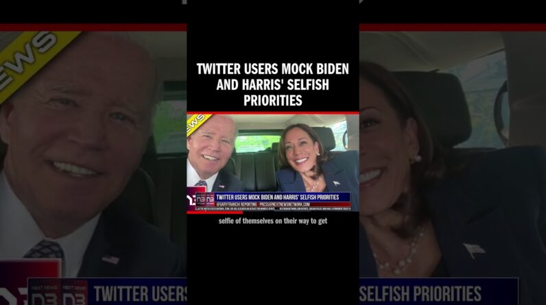 Twitter Users Mock Biden and Harris' Selfish Priorities