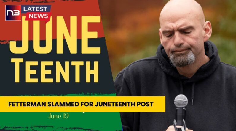 Senator Fetterman Engulfed in Twitter Storm Over Juneteenth Post