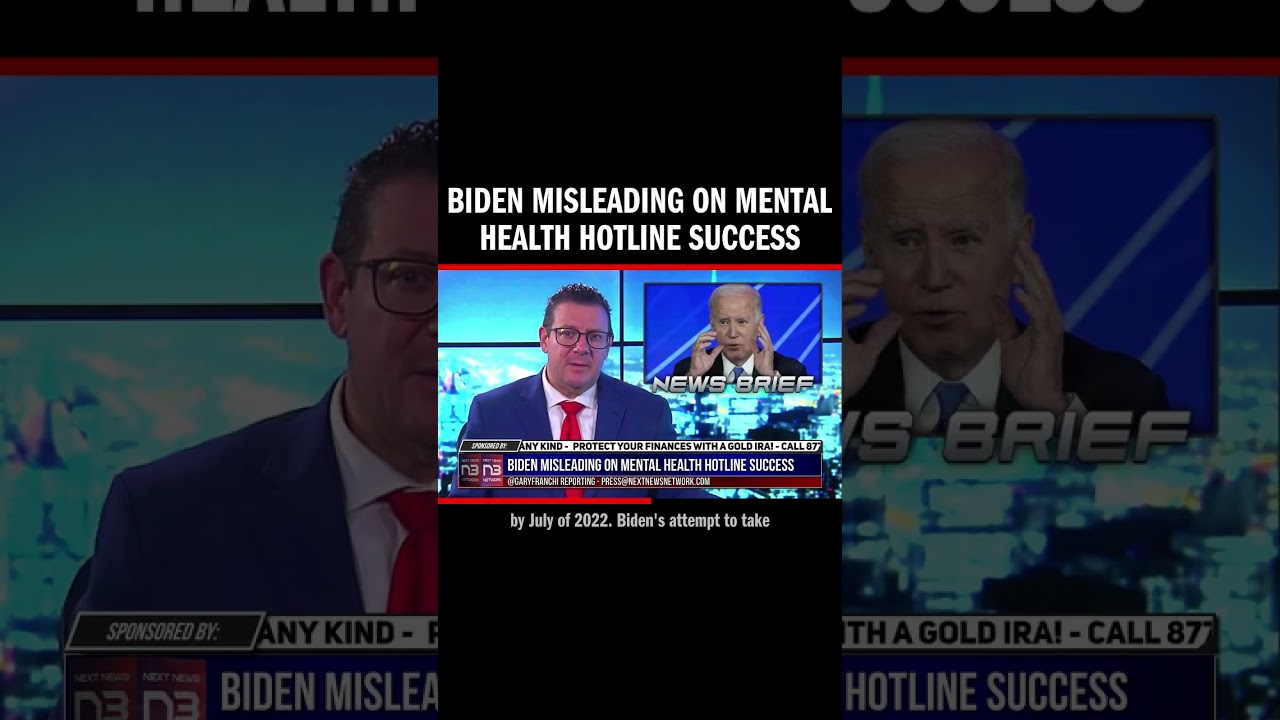 Biden Misleading on Mental Health Hotline Success