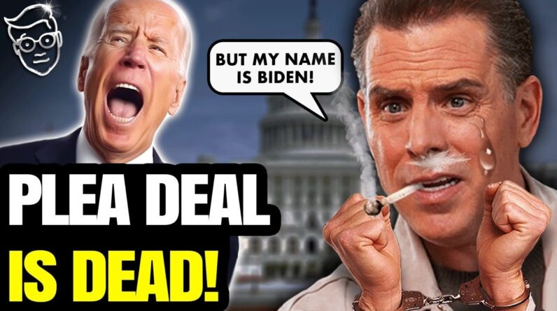 🚨BREAKING: HUNTER BIDEN PLEA DEAL IS DEAD |Judge Blows Up Sweetheart Deal | More Charges Announced!