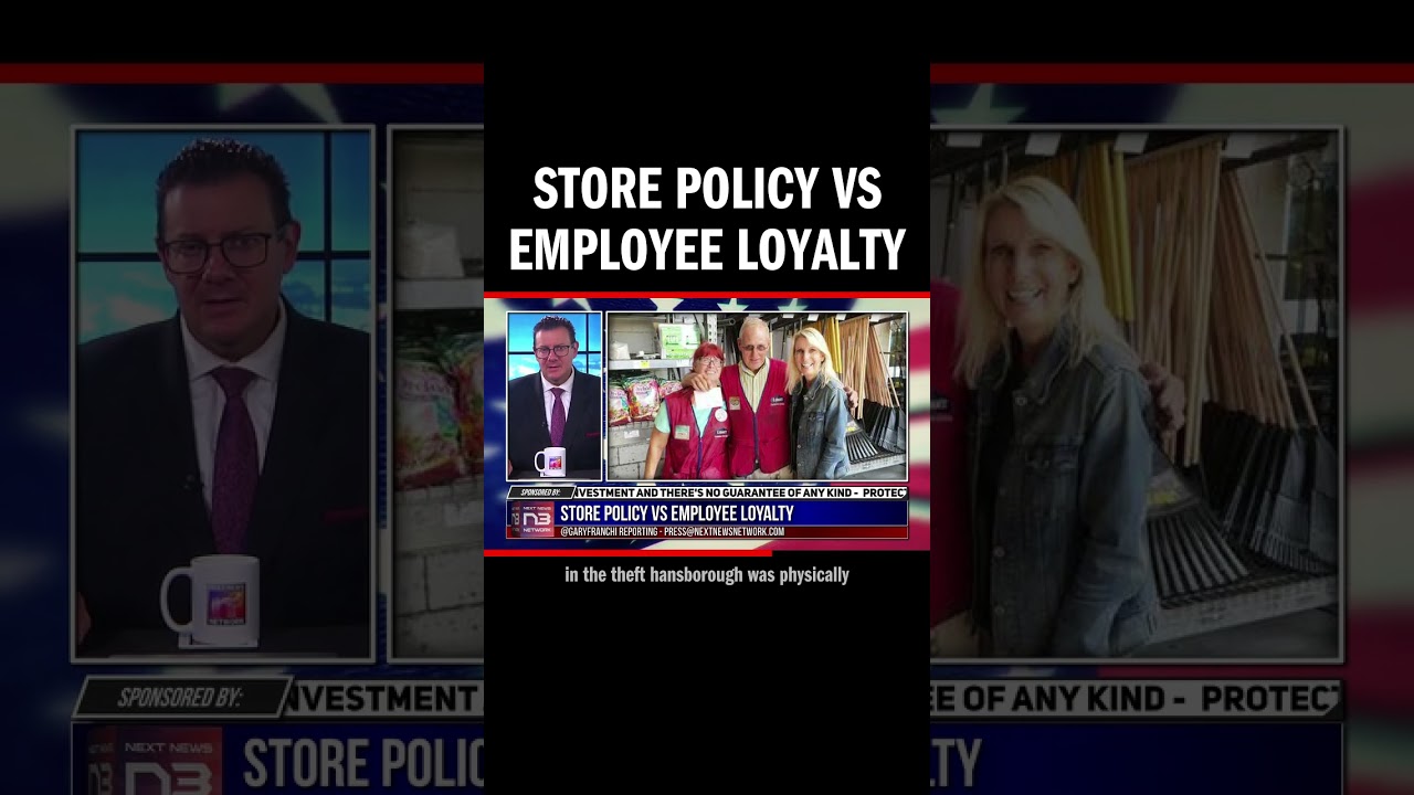 Store Policy vs Employee Loyalty