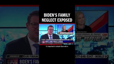 Biden's Family Neglect Exposed