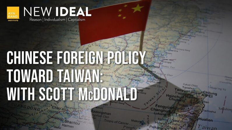 Chinese Foreign Policy Toward Taiwan: With Scott McDonald