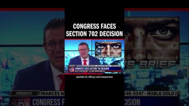 Congress Faces Section 702 Decision