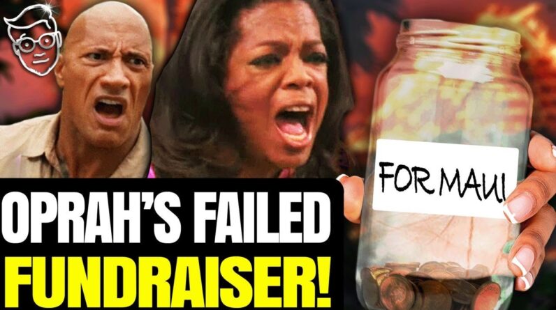 Oprah & The Rock's FRAUD Maui 'Fundraiser' BOMBS, Only $5K Raised?! Internet DESTROYS 'Greedy' Oprah