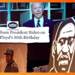 Biden Celebrates George Floyd's 50th Birthday