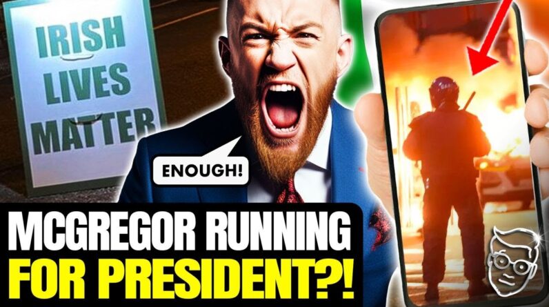 Conor McGregor Announces Populist Run For PRESIDENT Of IRELAND!? 🔥🇮🇪  END The Migrant Crime Surge