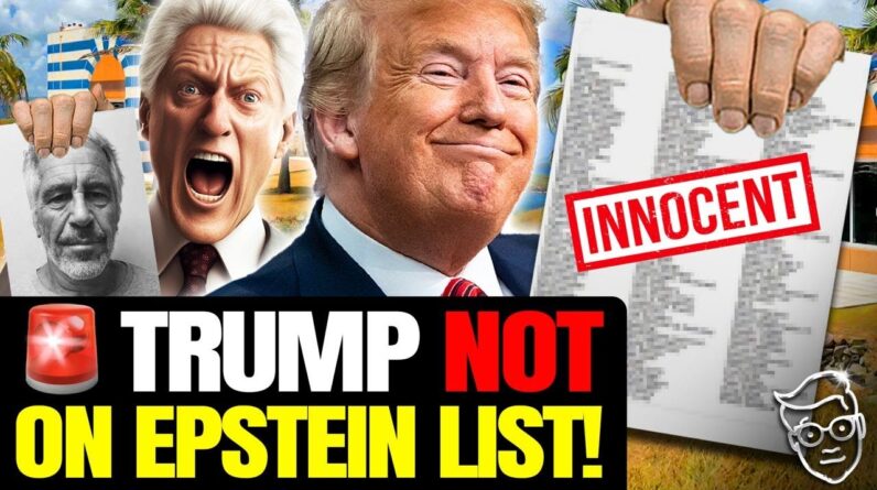 Trump COMPLETELY EXONERATED by Epstein Docs: ‘Totally INNOCENT, Never Visited Island’ Clintons PANIC