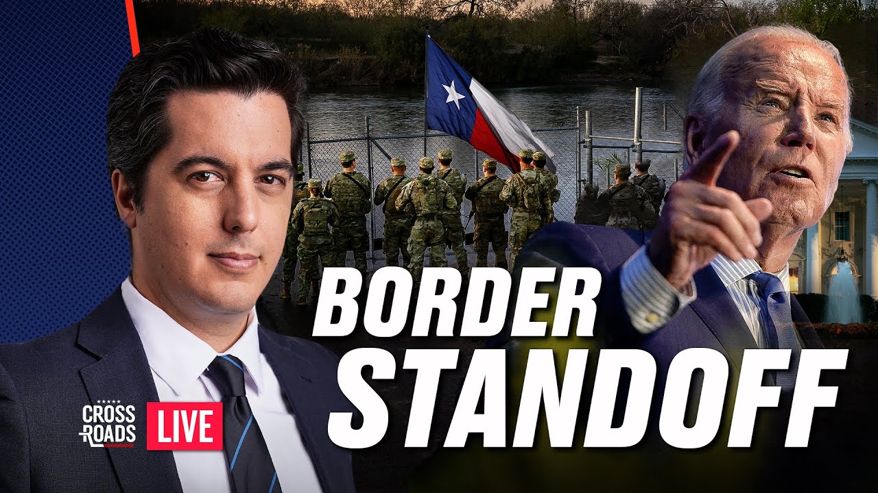 States Send Troops to Challenge Biden’s Open Border Orders Crossroads Live REC | Trailer