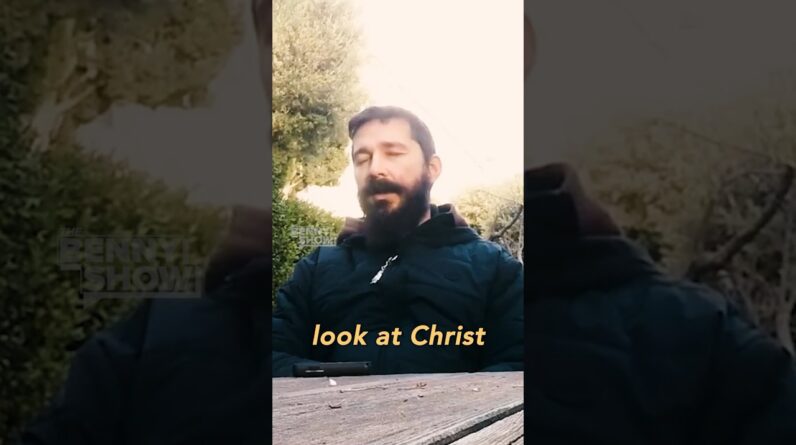 Shia LaBeouf is Christ pilled ✝️