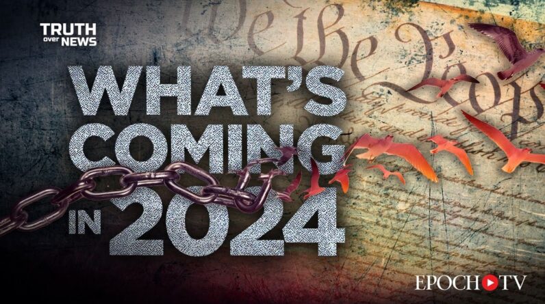 Why Conservatives Should Buckle Up for 2024–Here’s What to Expect | Trailer | Truth Over News