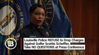 NEW: Louisville Police Refuse to Drop Scottie Scheffler Charges (FULL Press Conference)