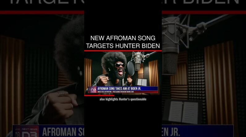 New Afroman Song Targets Hunter Biden